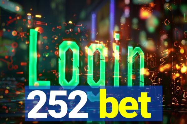 252 bet